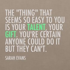 God given talents and abilities quote