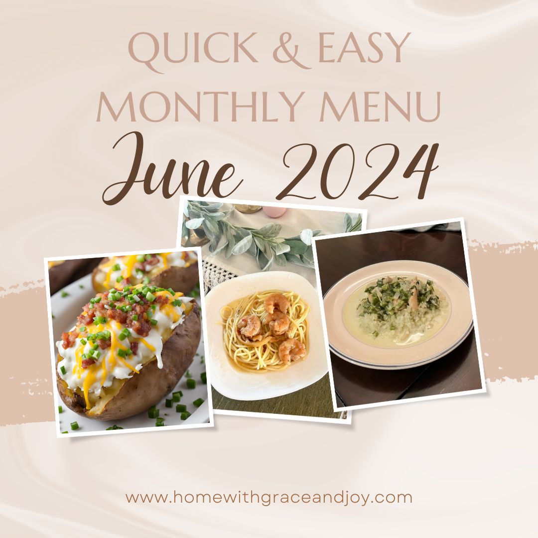 Quick and Easy Monthly Menu for June (2024)